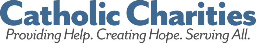 Catholic Charities: Providing Help. Creating Hope. Serving All.